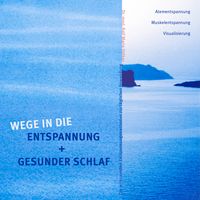 Produktbild: Wege in die Entspannung + Gesunder Schlaf