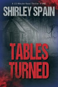 Produktbild: Tables Turned (15-Minute-Read Thrillers, #1)