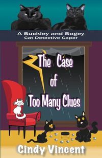 Produktbild: The Case of Too Many Clues (A Buckley and Bogey Cat Detective Caper)