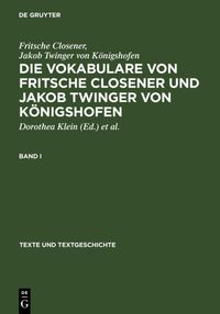 Produktbild: Die Vokabulare von Fritsche Closener und Jakob Twinger von K&ouml;nigshofen