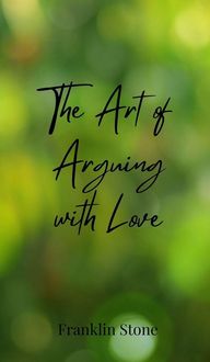 Produktbild: The Art of Arguing with Love