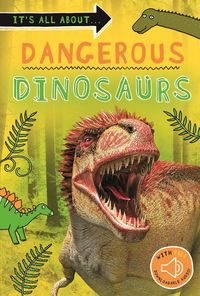 Produktbild: It's All About... Dangerous Dinosaurs