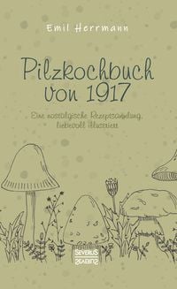 Produktbild: Pilzkochbuch von 1917