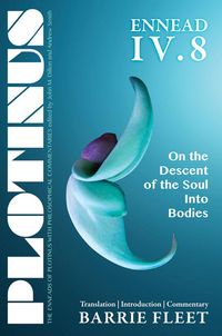 Produktbild: Plotinus Ennead IV.8: On the Descent of the Soul Into Bodies