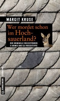 Bild vom Artikel Wer mordet schon im Hochsauerland? vom Autor Margit Kruse