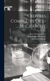 Produktbild: Oeuvres Completes De J.-M. Charcot