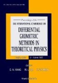 Produktbild: Differential Geometric Methods in Theoretical Physics - Proceedings of the XXI International Conference