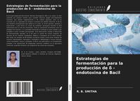 Produktbild: Estrategias de fermentaci&oacute;n para la producci&oacute;n de &iquest; - endotoxina de Bacil