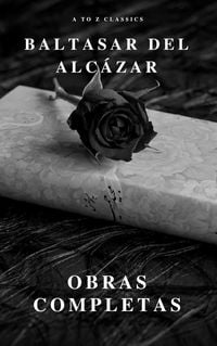 Produktbild: Baltasar del Alc&aacute;zar: Obras completas