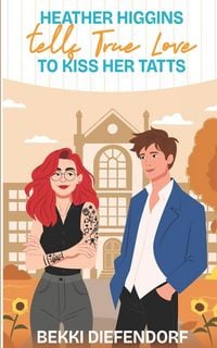 Produktbild: Heather Higgins tells True Love to Kiss Her Tatts