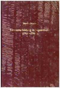 Produktbild: Elementarbildung in Jugoslawien (1918-1941)