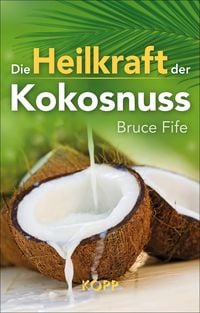 Produktbild: Die Heilkraft der Kokosnuss