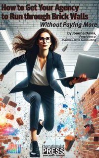 Produktbild: How to Get Your Agency to Run through Brick Walls... Without Paying More