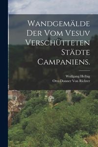 Produktbild: Wandgem&auml;lde der vom Vesuv versch&uuml;tteten St&auml;dte Campaniens.