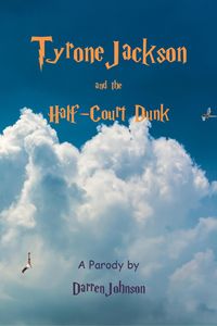 Produktbild: Tyrone Jackson and the Half-Court Dunk