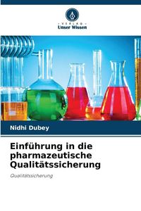 Produktbild: Einf&uuml;hrung in die pharmazeutische Qualit&auml;tssicherung