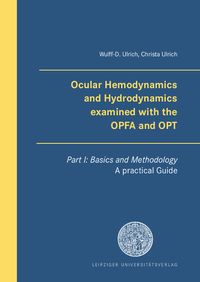 Produktbild: Ocular Hemodynamics and Hydrodynamics examined with the OPFA and OPT