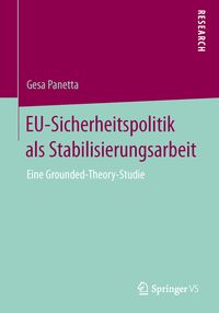 Produktbild: EU-Sicherheitspolitik als Stabilisierungsarbeit