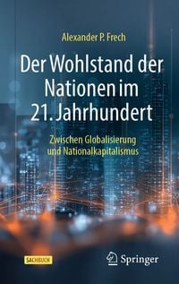 Produktbild: Der Wohlstand der Nationen im 21. Jahrhundert