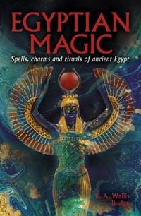 Produktbild: Wallis Budge, E: Egyptian Magic