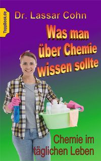 Produktbild: Was man &uuml;ber Chemie wissen sollte