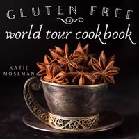 Produktbild: Gluten Free World Tour Cookbook