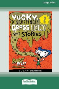 Produktbild: Yucky, Disgustingly Gross, Icky Short Stories No.2