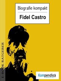 Produktbild: Biografie kompakt - Fidel Castro