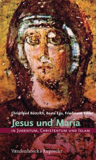 Produktbild: Jesus und Maria in Judentum, Christentum und Islam