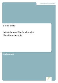 Produktbild: Modelle und Methoden der Familientherapie