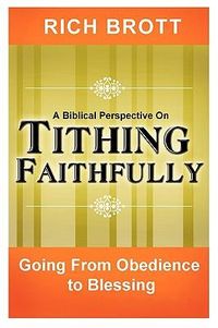 Produktbild: A Biblical Perspective on Tithing Faithfully: Going From Obedience to Blessing