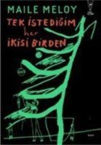 Produktbild: Tek Istedigim Her Ikisi Birden