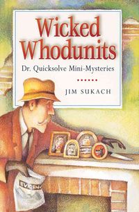 Produktbild: Wicked Whodunits: Dr. Quicksolve Mini-Mysteries