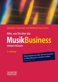 Bild vom Artikel Alles, was Sie über das Musikbusiness wissen müssen vom Autor Donald S. Passman