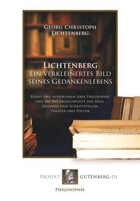 Bild vom Artikel Lichtenberg. Ein verkleinertes Bild seines Gedankenlebens vom Autor Georg Christoph Lichtenberg