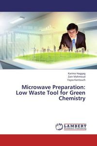 Produktbild: Haggag, K: Microwave Preparation: Low Waste Tool for Green C