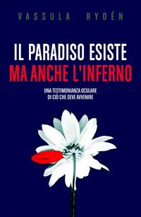 Produktbild: Il Paradiso esiste ma anche l'Inferno