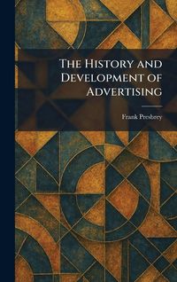 Produktbild: The History and Development of Advertising