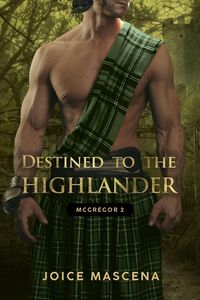 Produktbild: Destined To The Highlander (McGregor, #2)