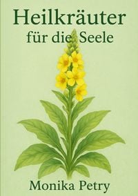 Produktbild: Heilkr&auml;uter f&uuml;r die Seele