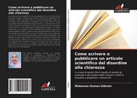 Produktbild: Come scrivere e pubblicare un articolo scientifico dal disordine alla chiarezza