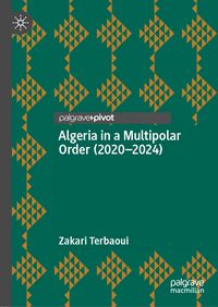 Produktbild: Algeria in a Multipolar Order (2020-2024)