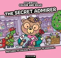 Produktbild: Colour and Solve: The Secret Admirer