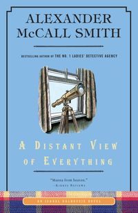 Bild vom Artikel A Distant View of Everything: An Isabel Dalhousie Novel (11) vom Autor Alexander McCall Smith