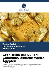 Produktbild: Granitoide der Sukari-Goldmine, &ouml;stliche W&uuml;ste, &Auml;gypten