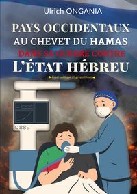 Produktbild: Pays occidentaux au chevet du Hamas dans sa Guerre contre l'&Eacute;tat H&eacute;breu