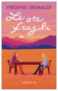Produktbild: Le ore fragili