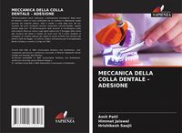 Produktbild: MECCANICA DELLA COLLA DENTALE - ADESIONE