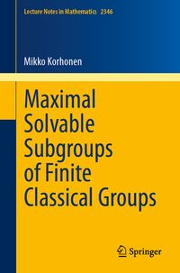 Produktbild: Maximal Solvable Subgroups of Finite Classical Groups