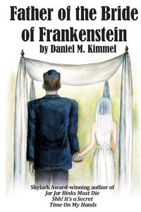 Produktbild: Father of the Bride of Frankenstein